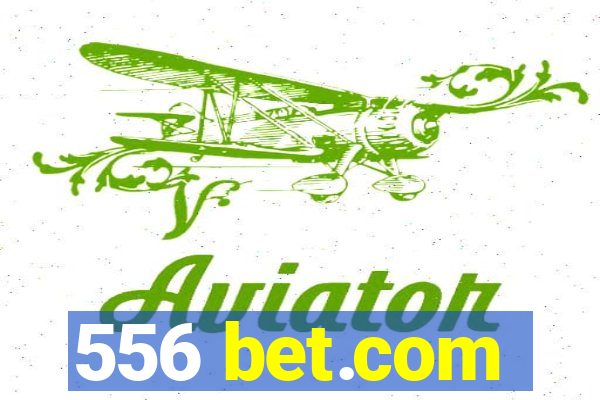 556 bet.com